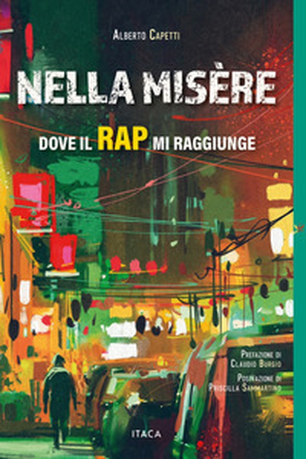 Nella misère. Dove il rap mi raggiunge - Librerie.coop