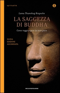 La saggezza di Buddha. Come raggiungere la vera pace - Librerie.coop La saggezza di Buddha. Come raggiungere la vera pace - Librerie.coop