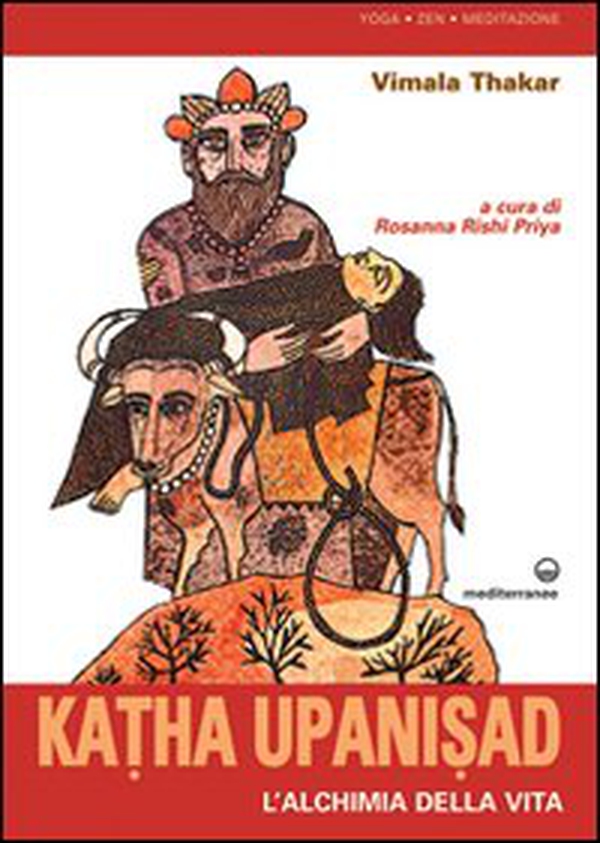 Katha upanisad. L'alchimia della vita - Librerie.coop Katha upanisad. L'alchimia della vita - Librerie.coop
