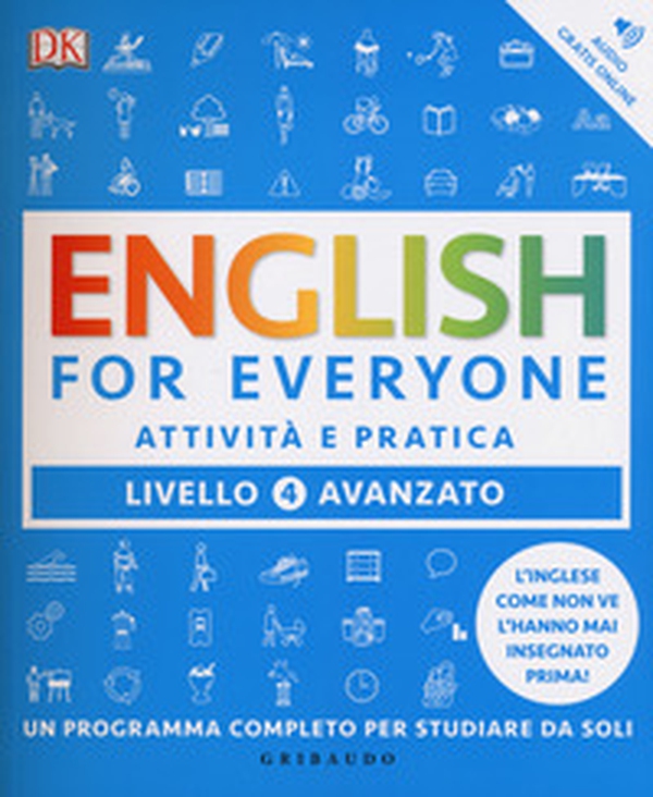 English for everyone. Livello 4° avanzato. Attività e pratica - Librerie.coop English for everyone. Livello 4° avanzato. Attività e pratica - Librerie.coop