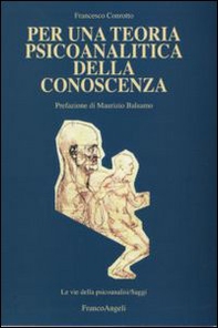 Per una teoria psicoanalitica della conoscenza - Librerie.coop