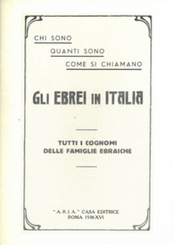 Chi sono, quanti sono, come si chiamano gli ebrei in Italia. Tutti i cognomi delle famiglie ebraiche (rist. anast. Roma, 1938) - Librerie.coop Chi sono, quanti sono, come si chiamano gli ebrei in Italia. Tutti i cognomi delle famiglie ebraiche (rist. anast. Roma, 1938) - Librerie.coop