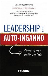 Leadership e autoinganno. Come uscire dalla scatola - Librerie.coop
