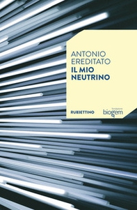 Il mio neutrino - Librerie.coop