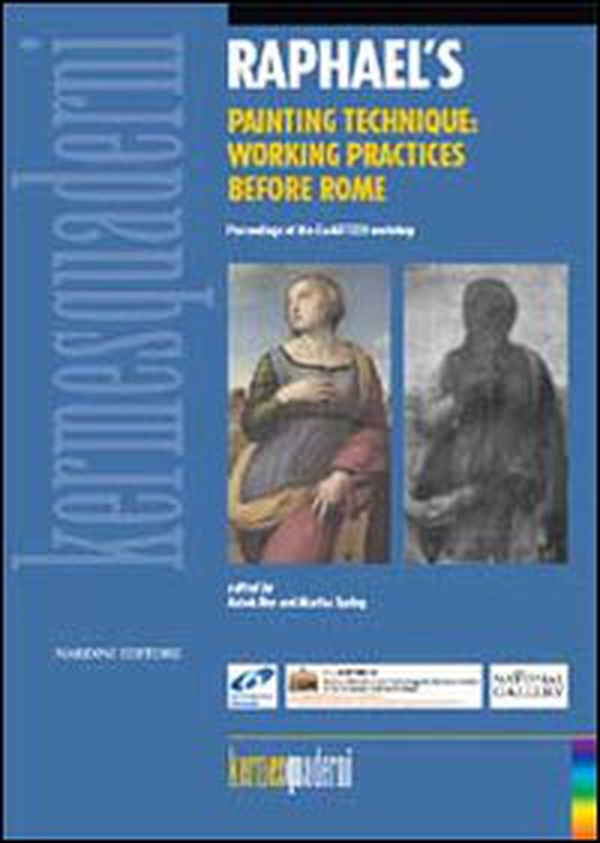 Raphael's painting technique. Working practices before Rome - Librerie.coop
