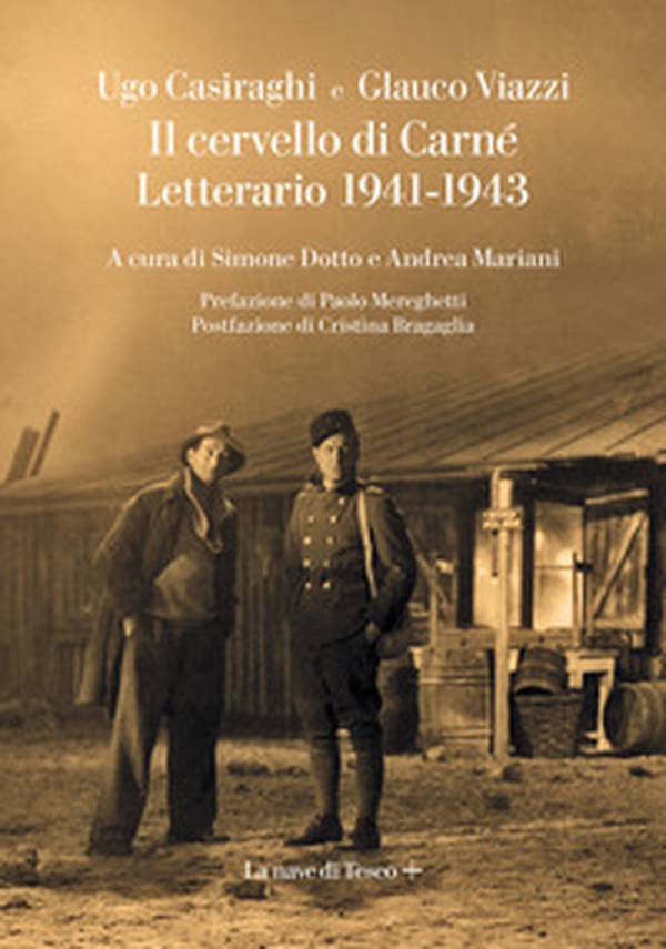 Il cervello di Carné. Letterario 1941-1943 - Librerie.coop Il cervello di Carné. Letterario 1941-1943 - Librerie.coop