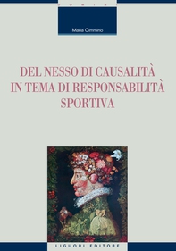 Del nesso di causalità in tema di responsabilità sportiva - Librerie.coop Del nesso di causalità in tema di responsabilità sportiva - Librerie.coop