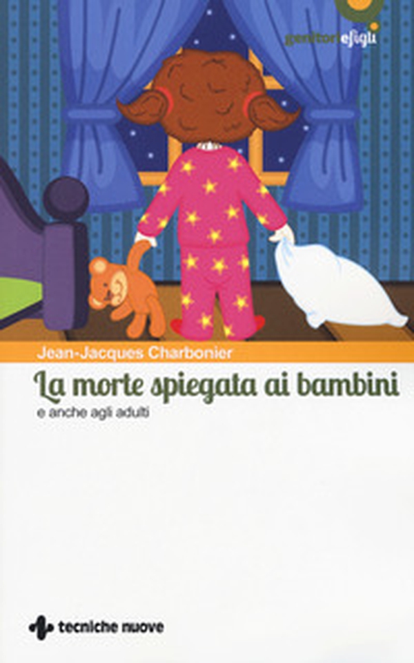 La morte spiegata ai bambini e anche agli adulti - Librerie.coop La morte spiegata ai bambini e anche agli adulti - Librerie.coop