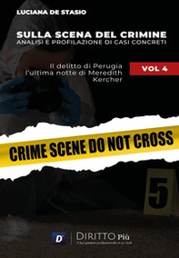 Sulla scena del crimine. Analisi e profilazione di casi concreti - Vol. 4 - Librerie.coop