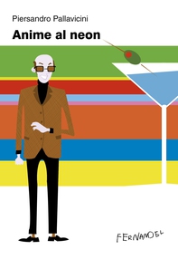 Anime al neon - Librerie.coop
