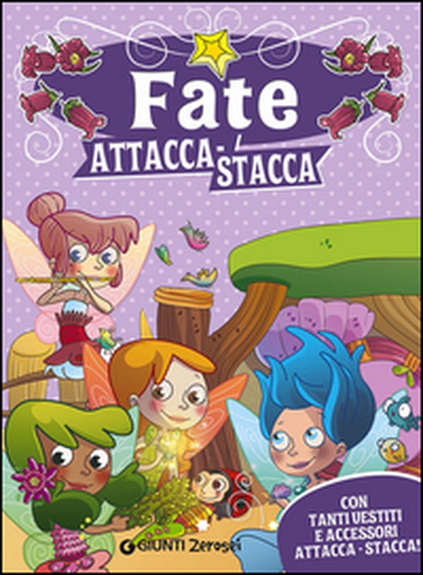 Fate attacca-stacca. Con adesivi - Librerie.coop Fate attacca-stacca. Con adesivi - Librerie.coop