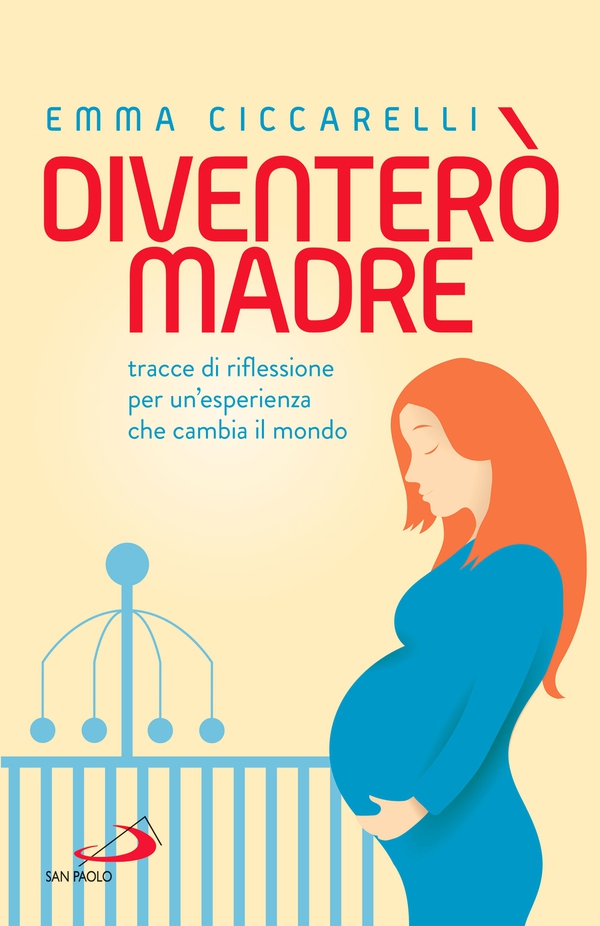 Diventerò madre - Librerie.coop Diventerò madre - Librerie.coop