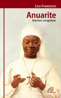 Anuarite. Martire congolese - Librerie.coop
