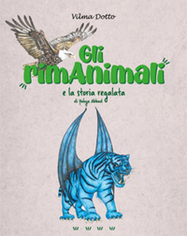 Gli rimAnimali e la storia regalata - Librerie.coop