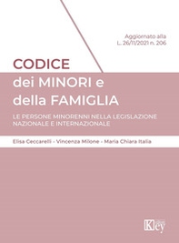 Codice dei minori e della famiglia. Le persone minorenni nella legislazione nazionale e internazionale - Librerie.coop