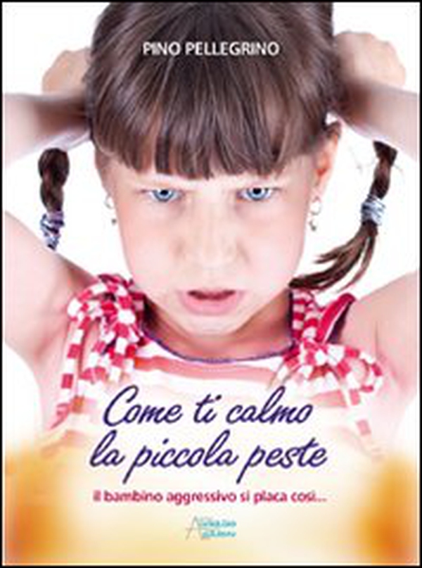 Come ti calmo la piccola peste - Librerie.coop Come ti calmo la piccola peste - Librerie.coop