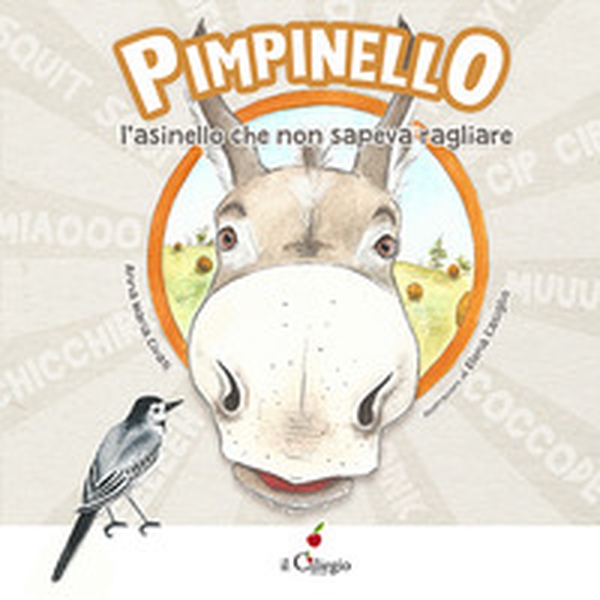 Pimpinello l'asinello che non sapeva ragliare - Librerie.coop Pimpinello l'asinello che non sapeva ragliare - Librerie.coop
