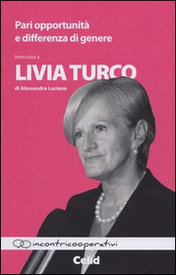 Pari opportunità e differenze di genere. Intervista a Livia Turco di Alessandra Luciano - Librerie.coop