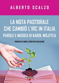 La nota pastorale che cambiò l'IRC in Italia. Parole e musica di Karol Wojtyla - Librerie.coop La nota pastorale che cambiò l'IRC in Italia. Parole e musica di Karol Wojtyla - Librerie.coop