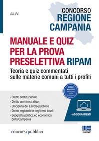 Concorso Regione Campania. Manuale e quiz per la prova preselettiva RIPAM - Librerie.coop