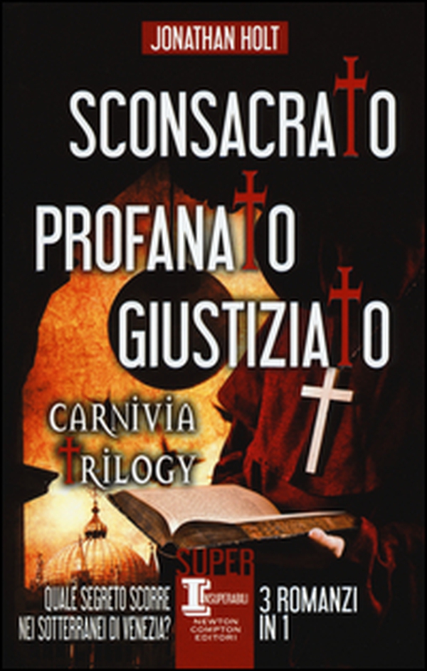 Sconsacrato-Profanato-Giustiziato. Carnivia trilogy - Librerie.coop Sconsacrato-Profanato-Giustiziato. Carnivia trilogy - Librerie.coop