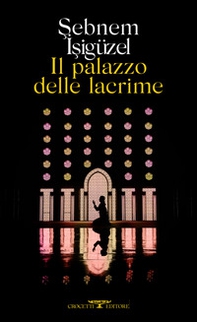 Il palazzo delle lacrime - Librerie.coop