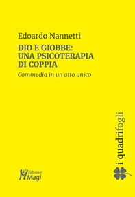 Dio e Giobbe: una psicoterapia di coppia. Commedia in un atto - Librerie.coop Dio e Giobbe: una psicoterapia di coppia. Commedia in un atto - Librerie.coop