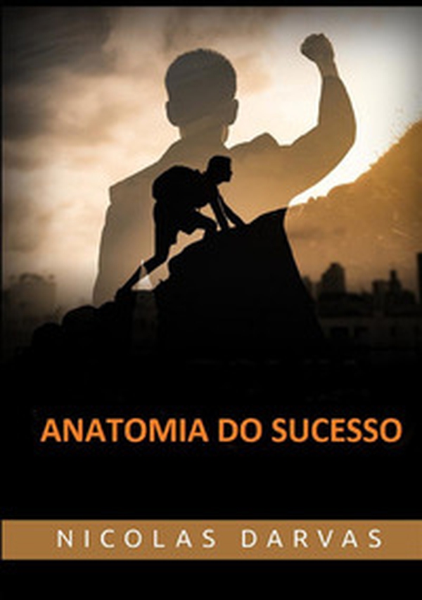 Anatomia do sucesso - Librerie.coop Anatomia do sucesso - Librerie.coop