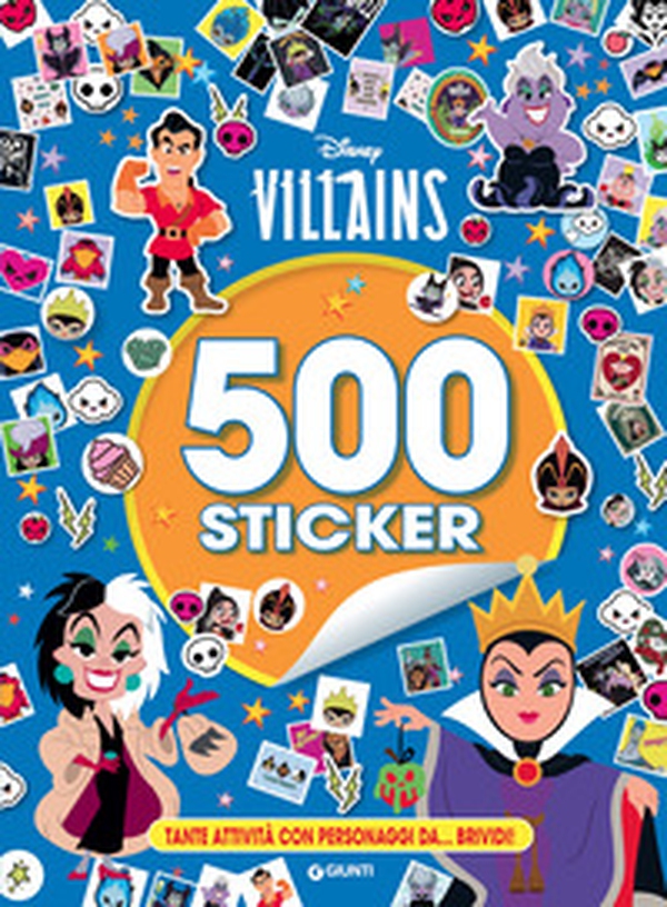 Disney Villains. 500 sticker. Tante attività con personaggi da... brividi - Librerie.coop