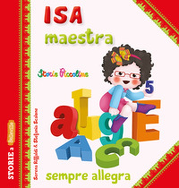Isa maestra sempre allegra - Librerie.coop Isa maestra sempre allegra - Librerie.coop