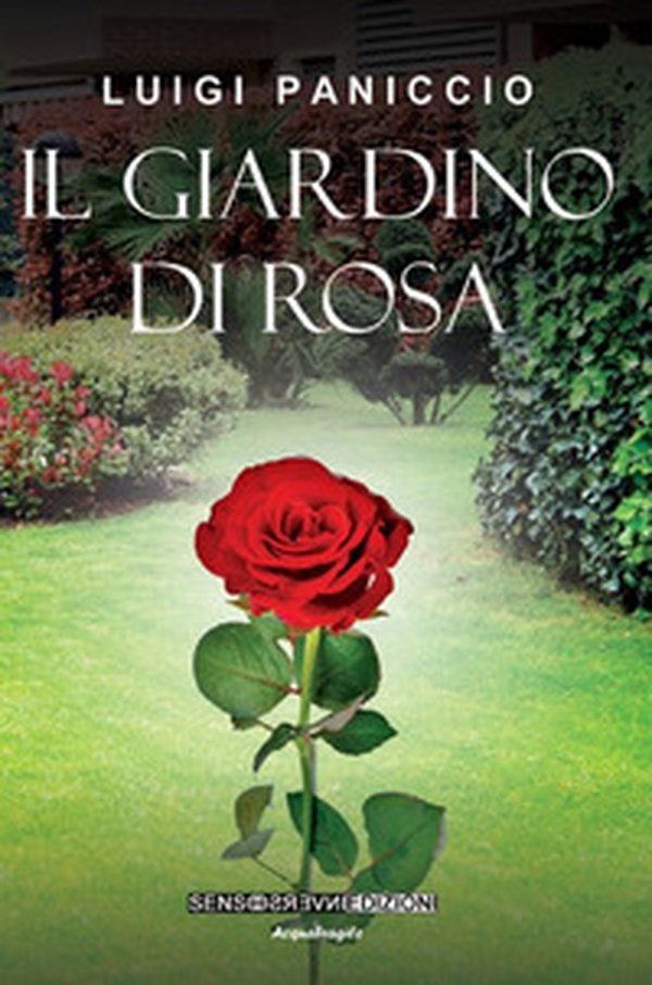 Il giardino di rosa - Librerie.coop Il giardino di rosa - Librerie.coop