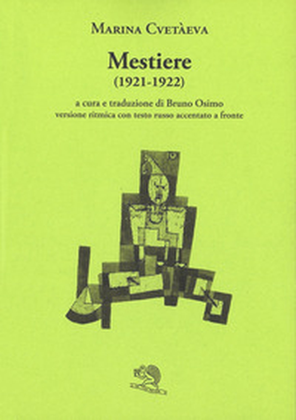 Mestiere. Poesie 1921-1922. Versione ritmica con testo russo accentato a fronte - Librerie.coop