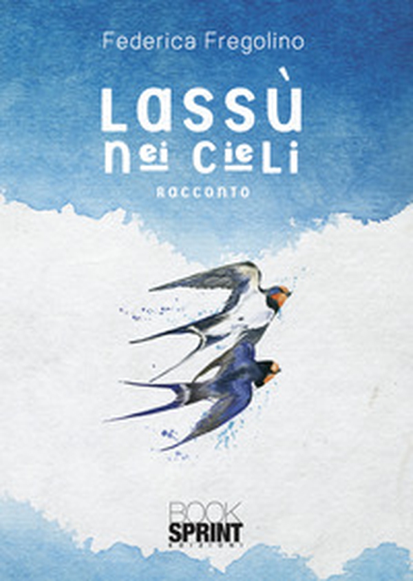 Lassù nei cieli - Librerie.coop Lassù nei cieli - Librerie.coop