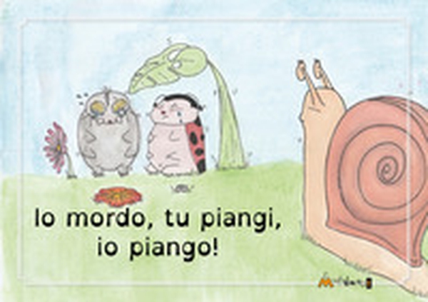 Io mordo, tu piangi, io piango! - Librerie.coop Io mordo, tu piangi, io piango! - Librerie.coop