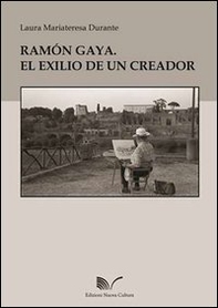 Ramón Gaya. El exilio de un creador - Librerie.coop
