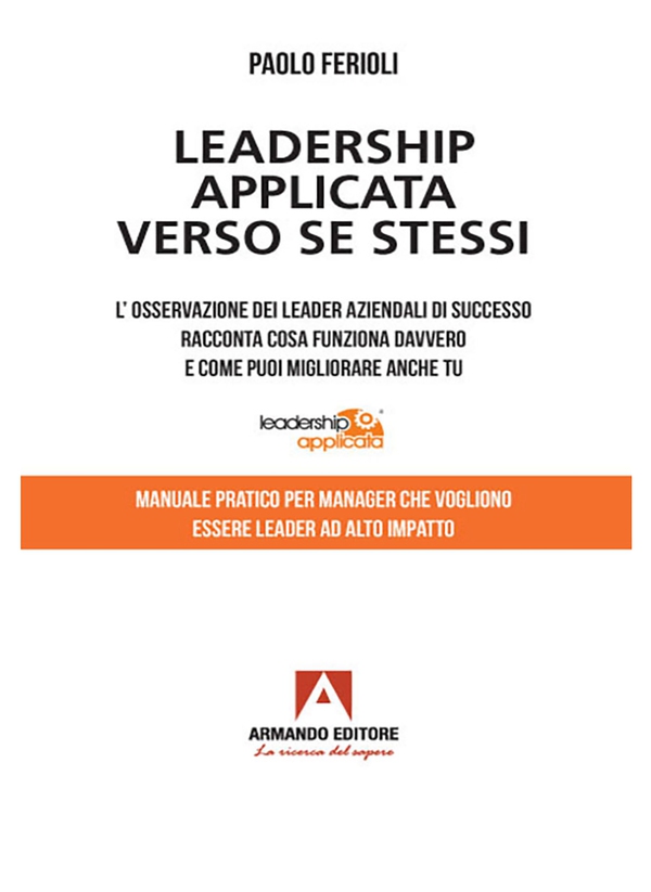 Leadership applicata verso se stessi - Librerie.coop Leadership applicata verso se stessi - Librerie.coop