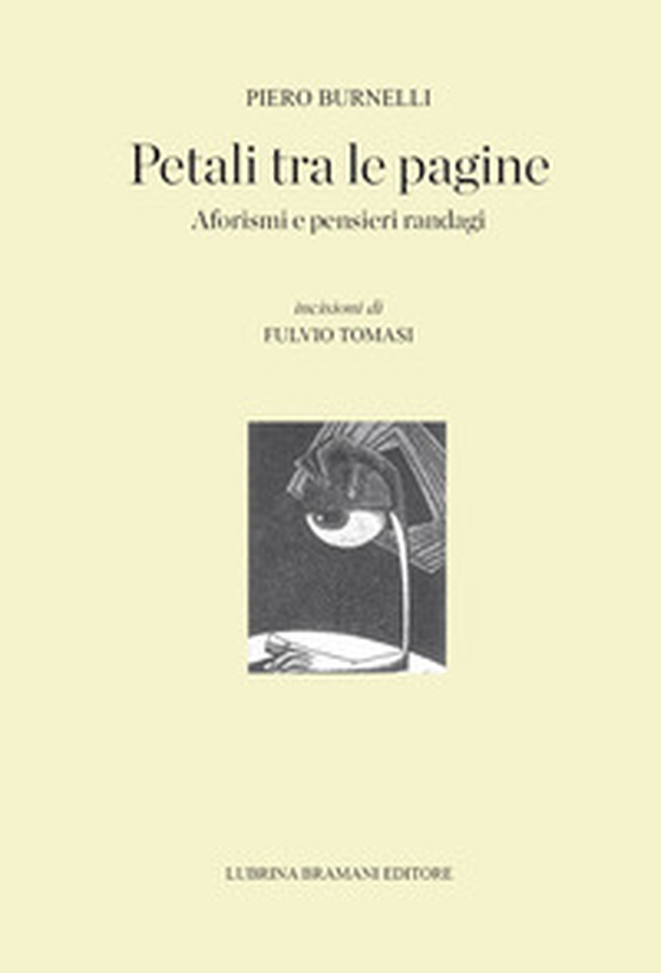 Petali tra le pagine. Aforismi e pensieri randagi - Librerie.coop Petali tra le pagine. Aforismi e pensieri randagi - Librerie.coop
