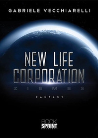 New life corporation. Ziemes - Librerie.coop New life corporation. Ziemes - Librerie.coop