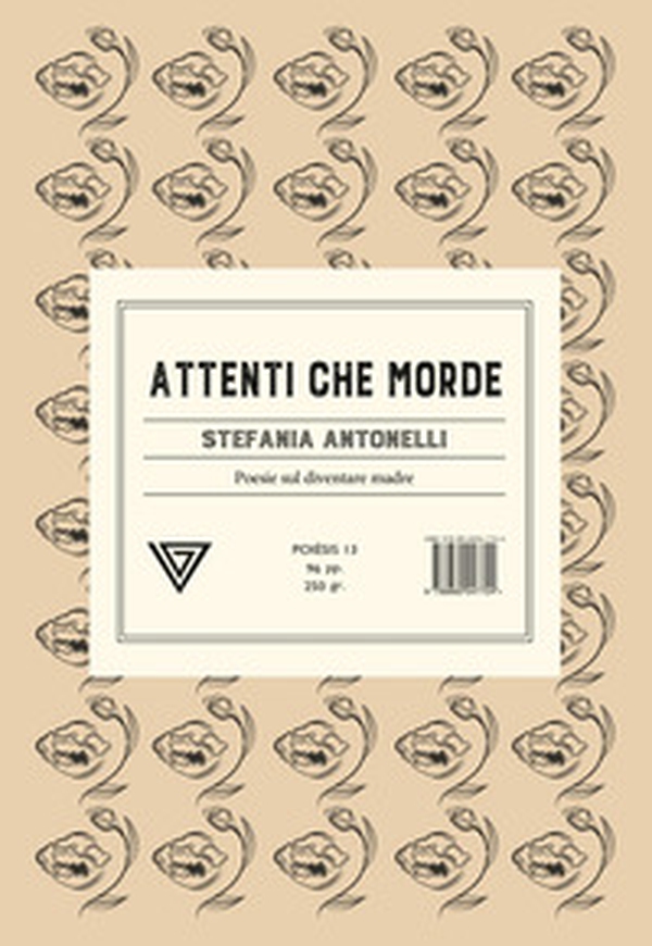 Attenti che morde. Poesie sul diventare madre - Librerie.coop Attenti che morde. Poesie sul diventare madre - Librerie.coop