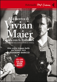 Alla ricerca di Vivian Maier. La tata con la Rolleiflex. DVD - Librerie.coop Alla ricerca di Vivian Maier. La tata con la Rolleiflex. DVD - Librerie.coop