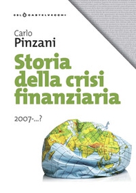 Storia della crisi finanziaria 2007-...? - Librerie.coop