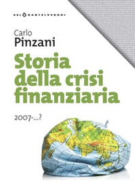 Storia della crisi finanziaria 2007-...? - Librerie.coop Storia della crisi finanziaria 2007-...? - Librerie.coop