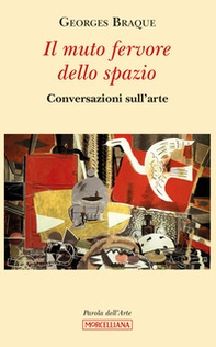 Il muto fervore dello spazio. Conversazioni sull'arte - Librerie.coop