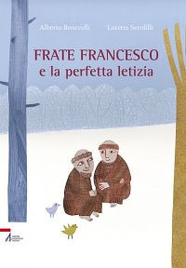 Frate Francesco e la perfetta letizia - Librerie.coop Frate Francesco e la perfetta letizia - Librerie.coop