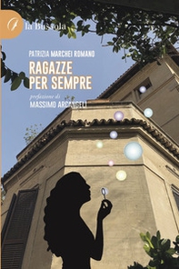 Ragazze per sempre - Librerie.coop