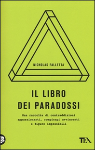 Il libro dei paradossi - Librerie.coop Il libro dei paradossi - Librerie.coop