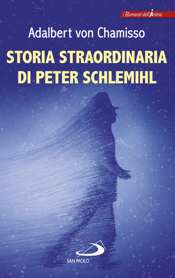 STORIA STRAORDINARIA DI PETER SCHLEMIHL - Librerie.coop STORIA STRAORDINARIA DI PETER SCHLEMIHL - Librerie.coop