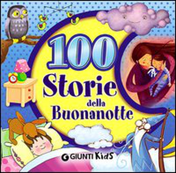 100 storie della buonanotte - Librerie.coop 100 storie della buonanotte - Librerie.coop