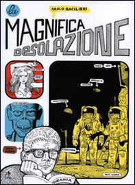 La magnifica desolazione - Librerie.coop