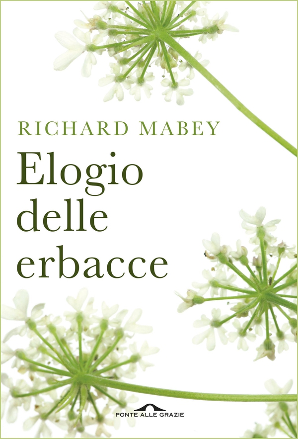 Elogio delle erbacce - Librerie.coop Elogio delle erbacce - Librerie.coop